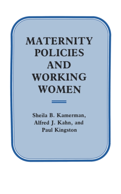 Maternity Policies and Working Women, Paperback / softback Book