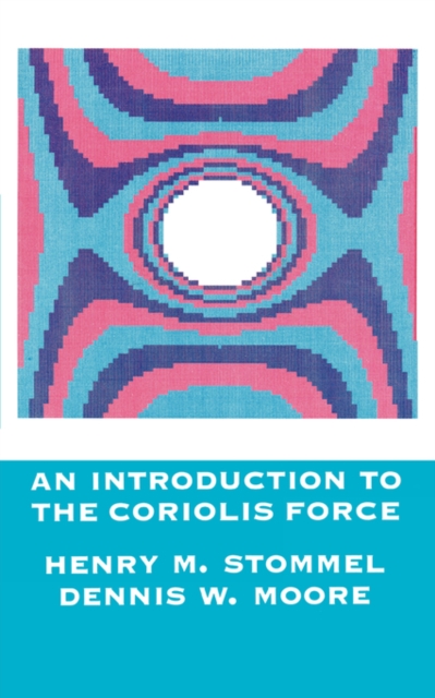 An Introduction to the Coriolis Force, Paperback / softback Book