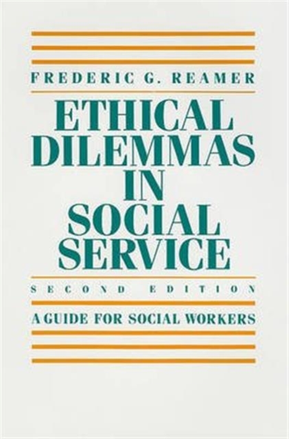Ethical Dilemmas in Social Service : A Guide for Social Workers, Paperback / softback Book