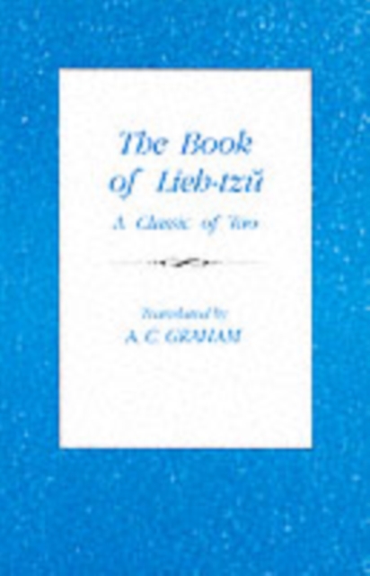 The Book of Lieh-Tzu : A Classic of the Tao, Paperback / softback Book