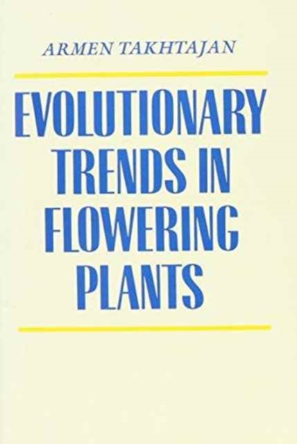Evolutionary Trends in Flowering Plants, Hardback Book