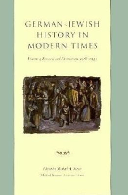 German-Jewish History in Modern Times : Integration and Dispute, 1871-1918, Hardback Book