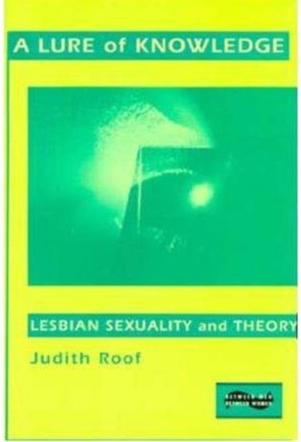 A Lure of Knowledge : Lesbian Sexuality and Theory, Hardback Book