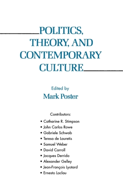 Politics, Theory, and Contemporary Culture, Paperback / softback Book