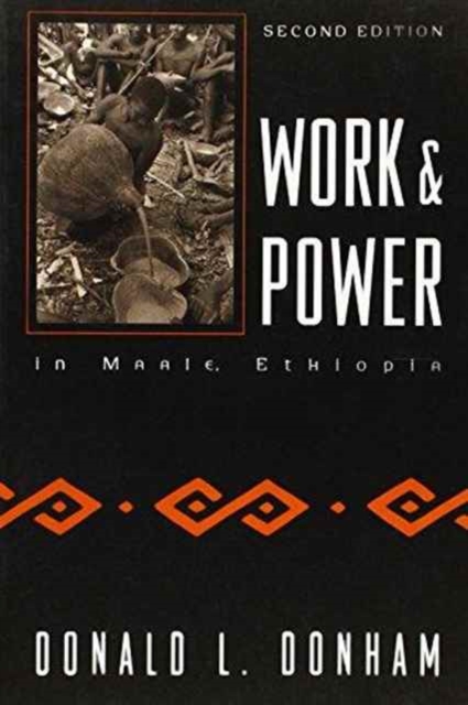 Work and Power in Maale, Ethiopia, Paperback / softback Book