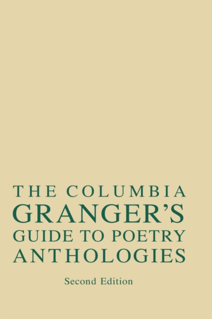 Columbia Granger's® Guide to Poetry Anthologies, Hardback Book