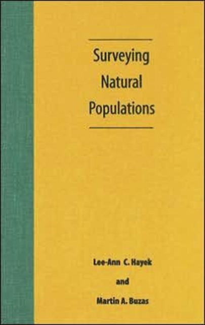 Surveying Natural Populations : Quantitative Tools for Assessing Biodiversity, Hardback Book