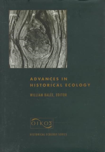 Advances in Historical Ecology, Hardback Book