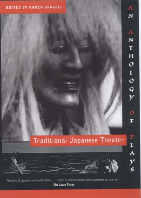 Traditional Japanese Theater : An Anthology of Plays, Hardback Book