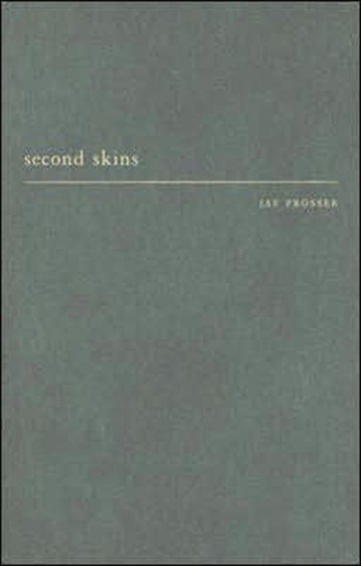 Second Skins : The Body Narratives of Transsexuality, Hardback Book