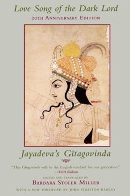 Love Song of the Dark Lord : Jayadeva's Gitagovinda, Paperback / softback Book