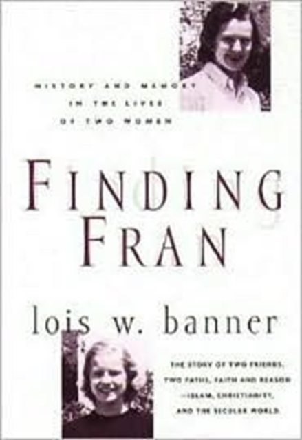 Finding Fran : History and Memory in the Lives of Two Women, Hardback Book