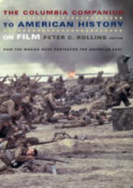 The Columbia Companion to American History on Film : How the Movies Have Portrayed the American Past, Hardback Book