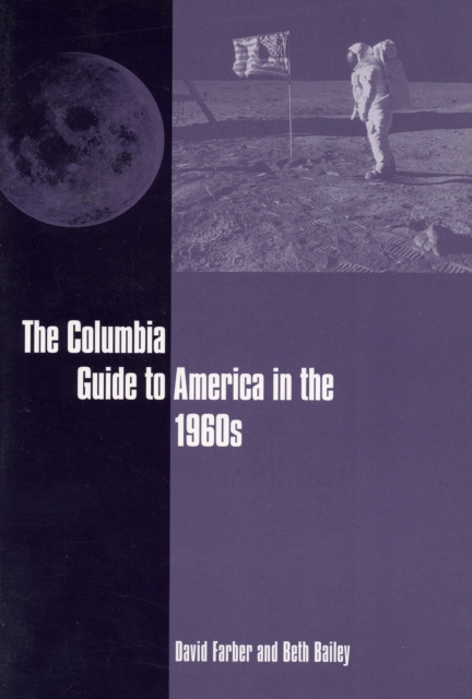 The Columbia Guide to America in the 1960s, Paperback / softback Book