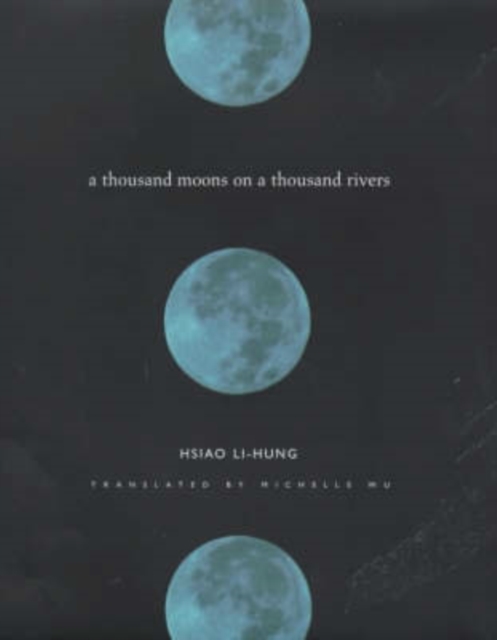 A Thousand Moons on a Thousand Rivers, Hardback Book