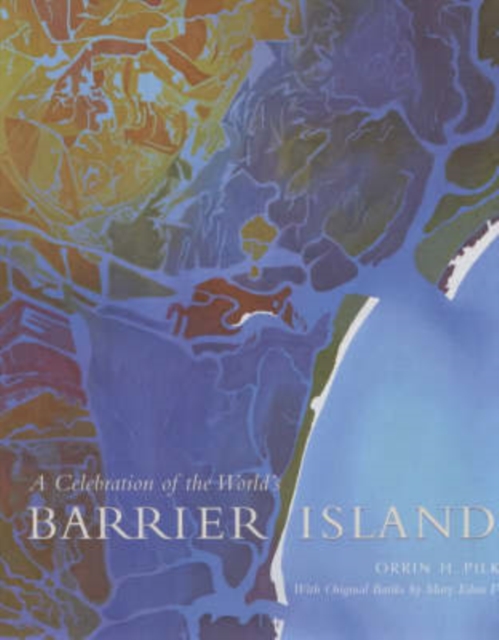 A Celebration of the World’s Barrier Islands, Hardback Book