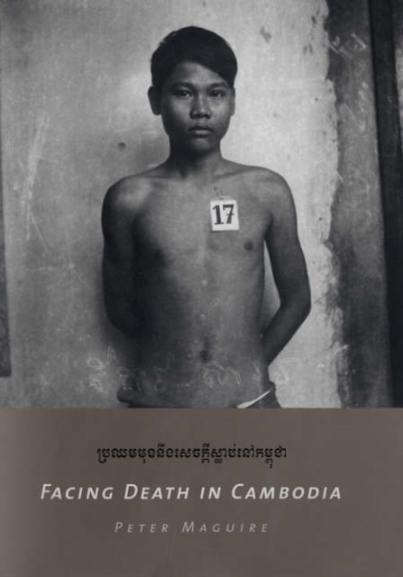 Facing Death in Cambodia, Hardback Book