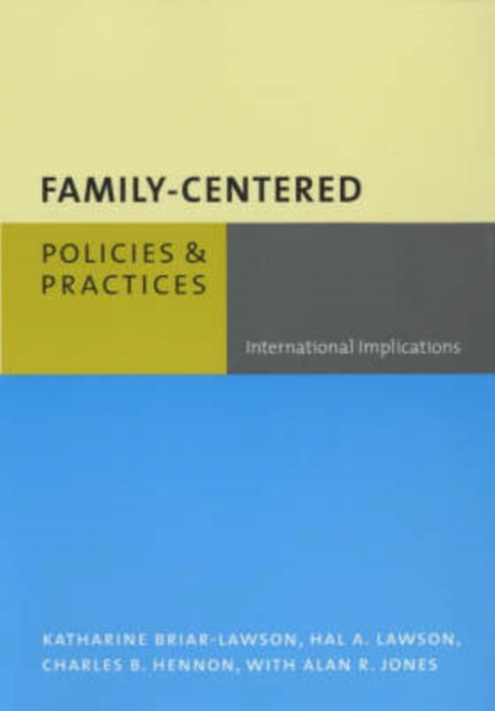 Family-Centered Policies and Practices : International Implications, Paperback / softback Book