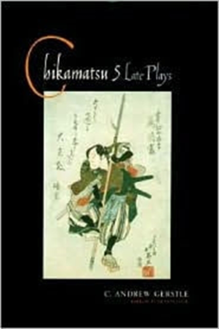 Chikamatsu : Five Late Plays, Paperback / softback Book