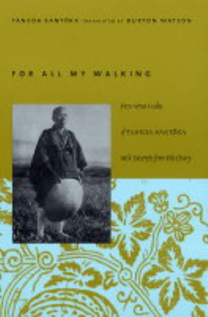 For All My Walking : Free-Verse Haiku of Taneda Santoka, Paperback / softback Book