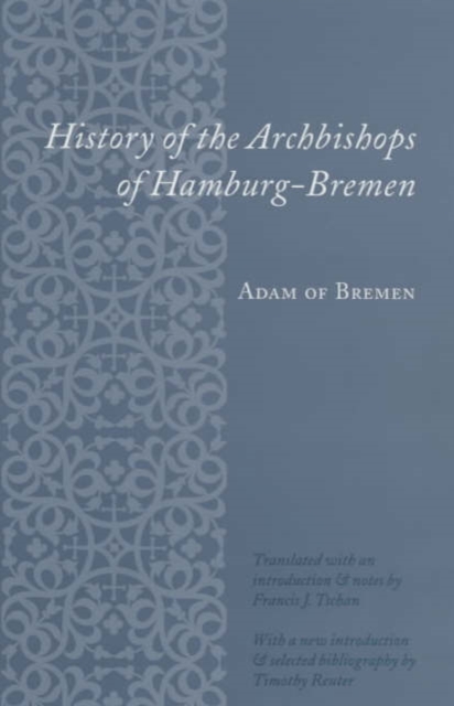 History of the Archbishops of Hamburg-Bremen, Paperback / softback Book