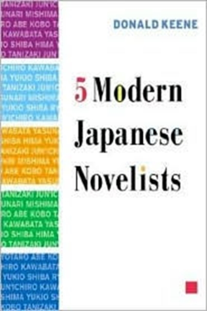 Five Modern Japanese Novelists, Hardback Book