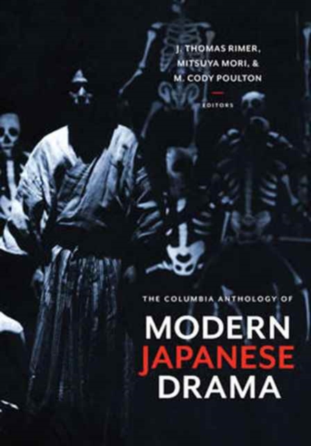 The Columbia Anthology of Modern Japanese Drama, Paperback / softback Book