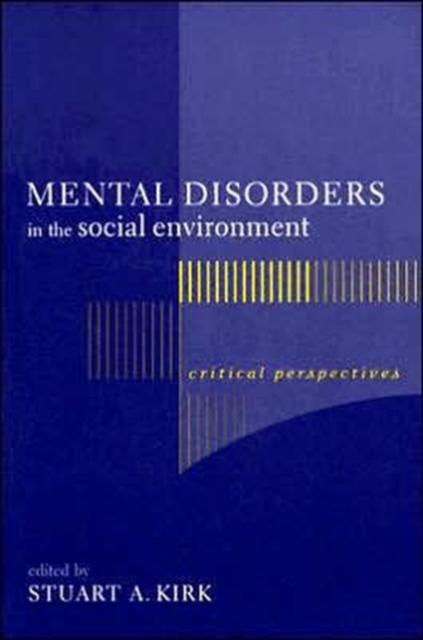Mental Disorders in the Social Environment : Critical Perspectives, Paperback / softback Book