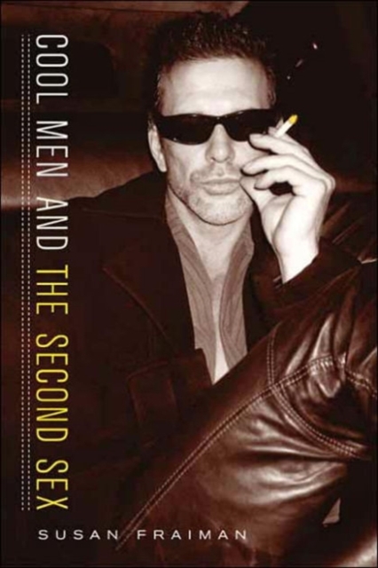 Cool Men and the Second Sex, Paperback / softback Book