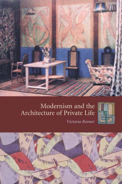 Modernism and the Architecture of Private Life, Hardback Book