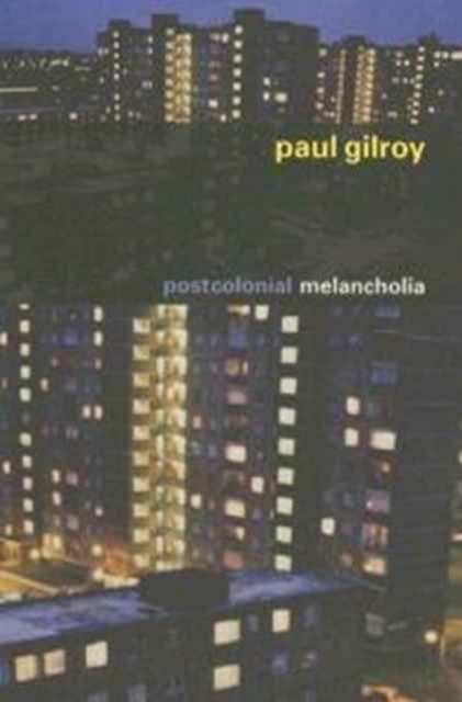 Postcolonial Melancholia, Paperback / softback Book