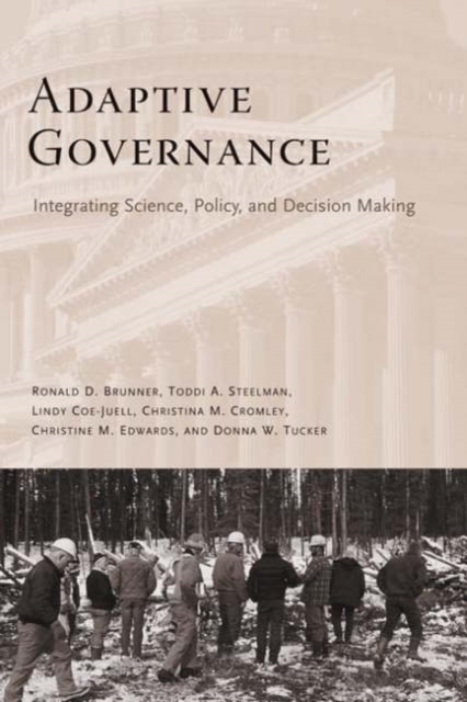 Adaptive Governance : Integrating Science, Policy, and Decision Making, Paperback / softback Book
