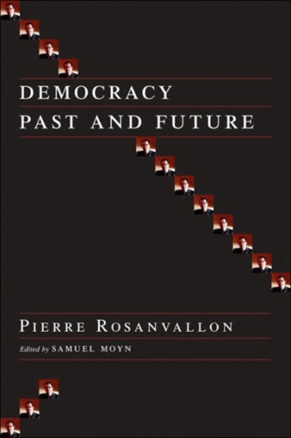 Democracy Past and Future, Hardback Book