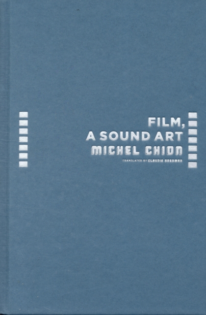 Film, a Sound Art, Hardback Book