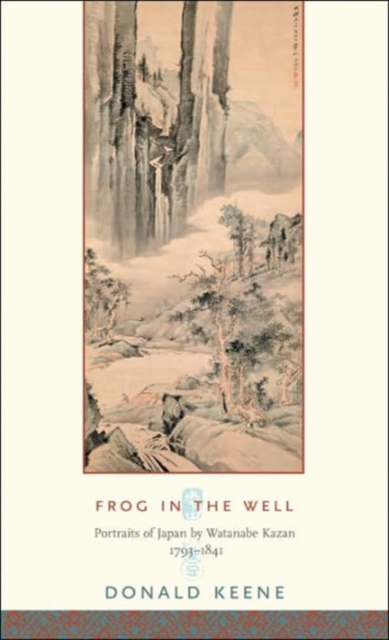 Frog in the Well : Portraits of Japan by Watanabe Kazan, 1793-1841, Hardback Book