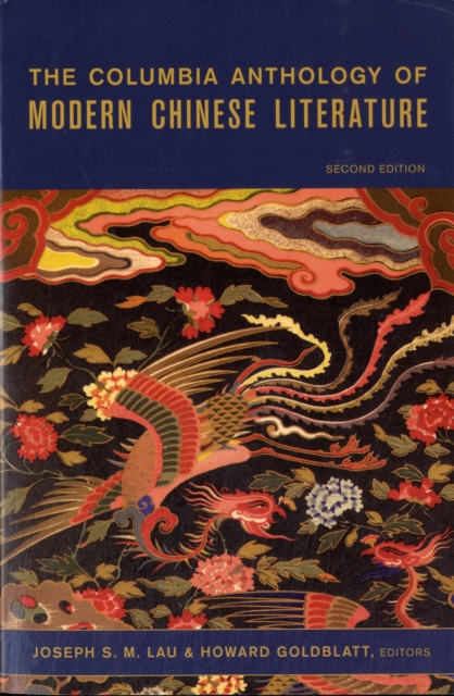 The Columbia Anthology of Modern Chinese Literature, Paperback / softback Book
