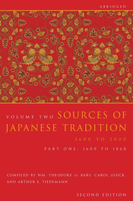 Sources of Japanese Tradition, Abridged : 1600 to 2000; Part 2: 1868 to 2000, Paperback / softback Book