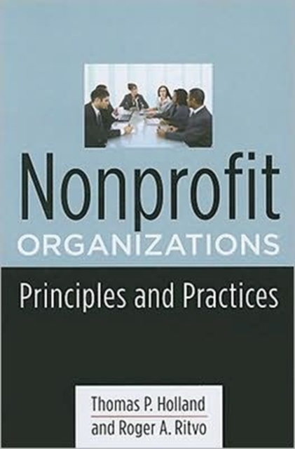 Nonprofit Organizations : Principles and Practices, Paperback / softback Book