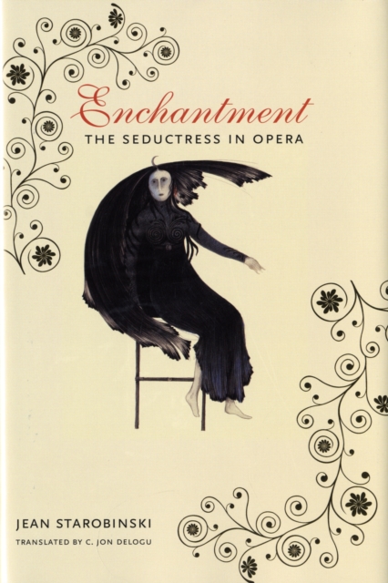 Enchantment : The Seductress in Opera, Hardback Book
