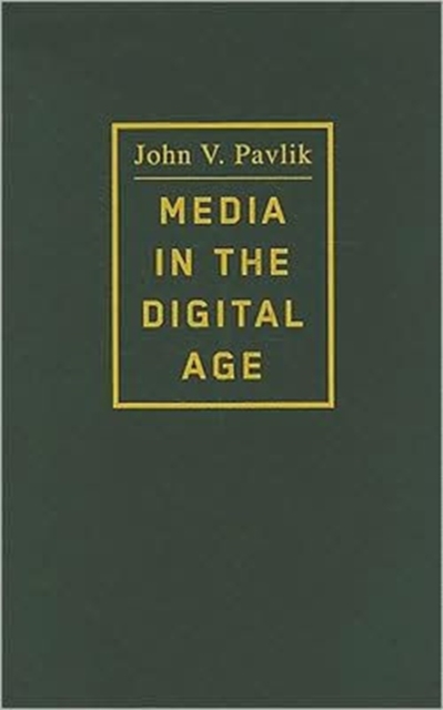 Media in the Digital Age, Hardback Book