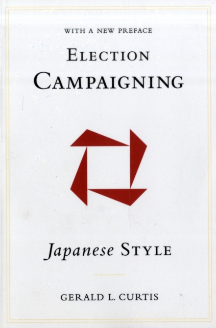 Election Campaigning Japanese Style, Paperback / softback Book