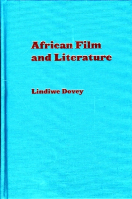 African Film and Literature : Adapting Violence to the Screen, Hardback Book
