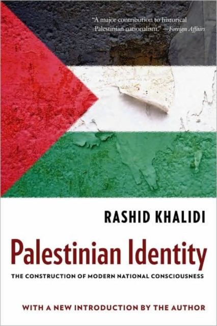 Palestinian Identity : The Construction of Modern National Consciousness, Hardback Book