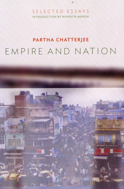 Empire and Nation : Selected Essays, Paperback / softback Book