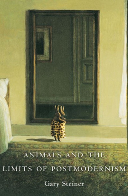 Animals and the Limits of Postmodernism, Hardback Book