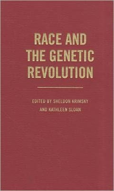 Race and the Genetic Revolution : Science, Myth, and Culture, Hardback Book