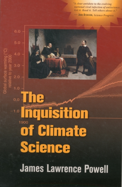 The Inquisition of Climate Science, Paperback / softback Book