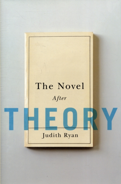 The Novel After Theory, Hardback Book