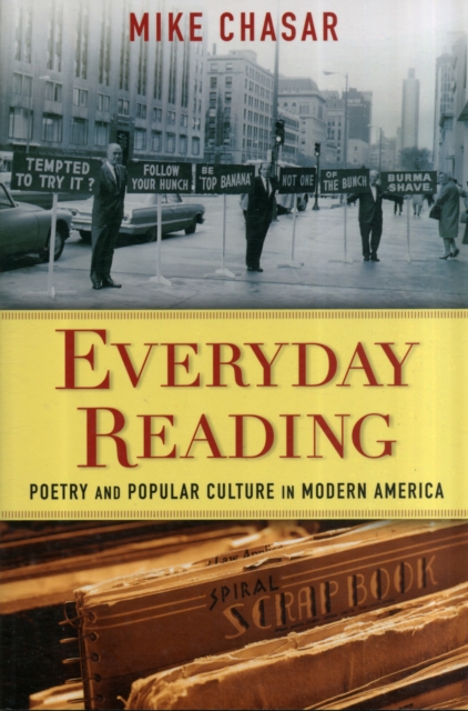 Everyday Reading : Poetry and Popular Culture in Modern America, Paperback / softback Book