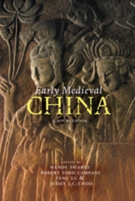 Early Medieval China : A Sourcebook, Hardback Book